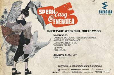 SpeakEasy @ Energiea, pe 31 martie