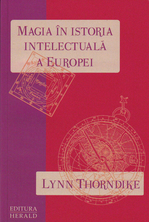 Magia în istoria intelectuală a Europei - Lynn Thorndike