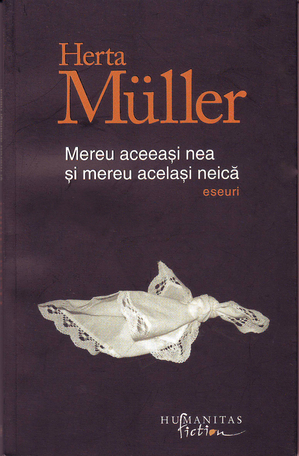 Mereu aceeaşi nea şi mereu acelaşi neică - Herta Műller