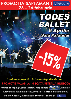 Promoţie la biletele pentru spectacolul Todes Ballet