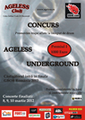 Concertele concursului Ageless Underground, pe 8, 9 şi 10 martie