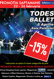 Promoţie la biletele pentru spectacolul Todes Ballet