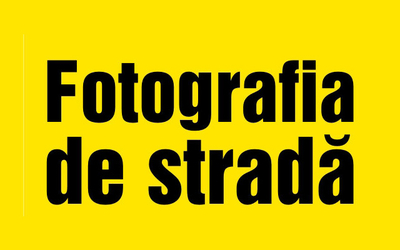 Ziua Fotografiei de stradă, pe 19 iulie