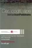 „Cer, codri, ape” – expoziţie de Adrian Ioan Podoleanu