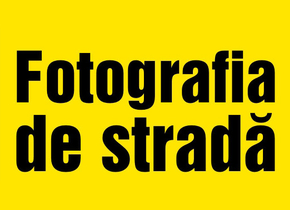 Ziua Fotografiei de stradă, pe 19 iulie