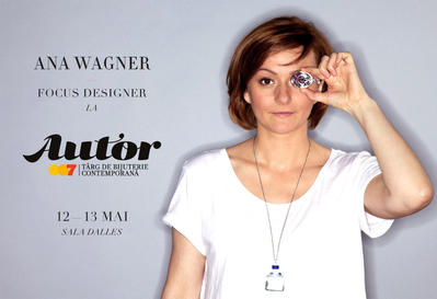 Ana Wagner, focus designer la Autor 7