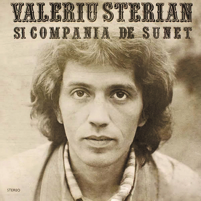 Valeriu Sterian şi Compania de sunet - Veac XX