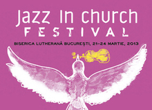 Festivalul Jazz in Church, între 21 şi 24 martie