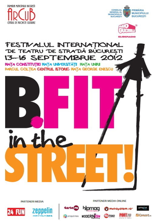 Bucureştiul se pregăteşte de Festivalul Internaţional de Teatru de Stradă B-FIT in the Street