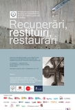 Recuperări, restituiri, restaurări – expoziţie la MŢR