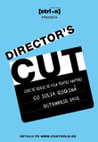 O nouă sesiune Director’s Cut – curs de regie de film pentru amatori