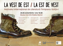 Prima ediţie a Festivalului Internaţional de Literatură de la Timişoara „La Vest de Est/La Est de Vest”