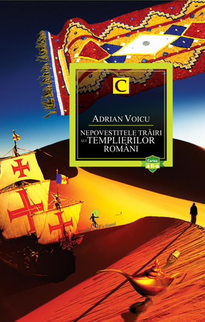 Adrian Voicu lansează cartea a II-a a romanului “Nepovestitele trăiri ale templierilor români”