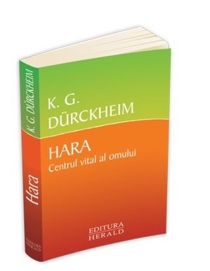 Hara – Centrul vital al omului, cea mai nouă apariţie la editura Herald