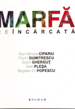 Marfă reîncărcată - Dan Mircea Cipariu, Florin Dumitrescu, Sorin Gherguţ, Dan Pleşa, Bogdan O. Popescu