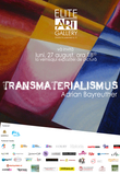 Transmaterialismus, expoziţie la Elite Art Gallery