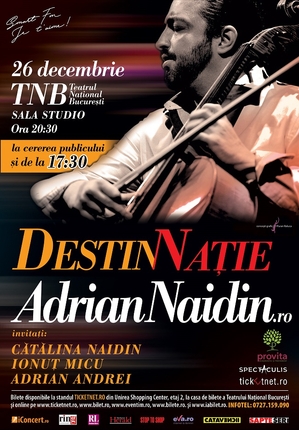 Concertul DestinNatie AdrianNaidin.ro va fi reluat pe 26 decembrie, la TNB, de la ora 17:30