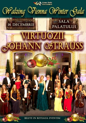 WALZING VIENNA WINTER GALA Eveniment de sarbatoare, in premiera, alaturi de orchestra “Virtuozii Joahnn Strauss”!