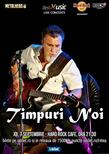 TIMPURI NOI in concert la Hard Rock Cafe pe 7 septembrie