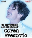 Concert Goran Bregovic la Arenele Romane pe 29 septembrie