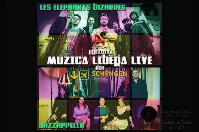 Muzică liberă. Live din Schengen. Jazzappella&Les elephants bizarres