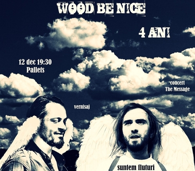 Wood Be Nice - expoziție aniversară