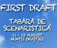 Şcoala de vară First Draft – tabără de scenaristică în Munţii Orăştiei